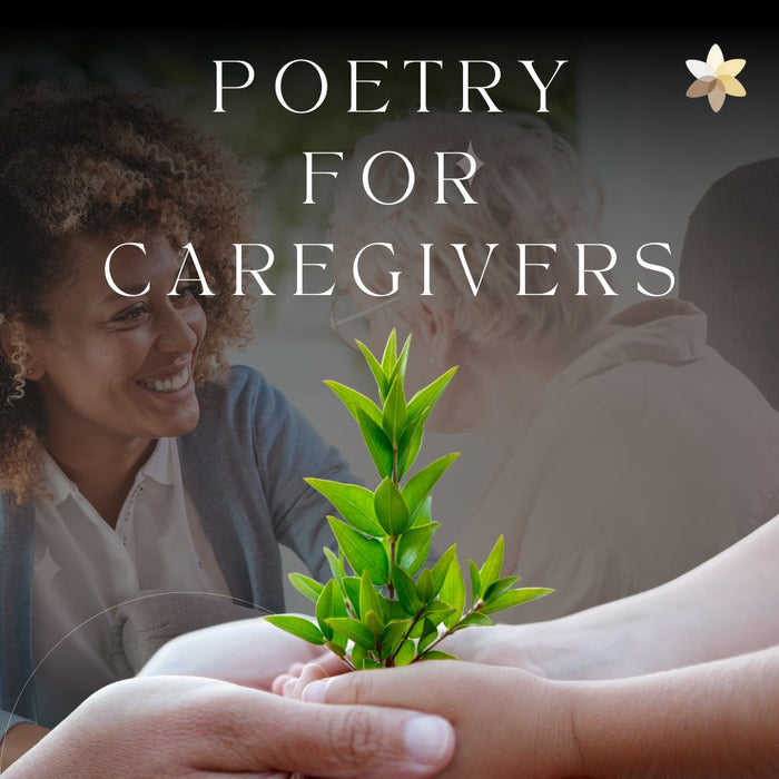 Poetry for Caregivers